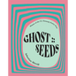 Ghost: : Seeds: Poems - Paperback