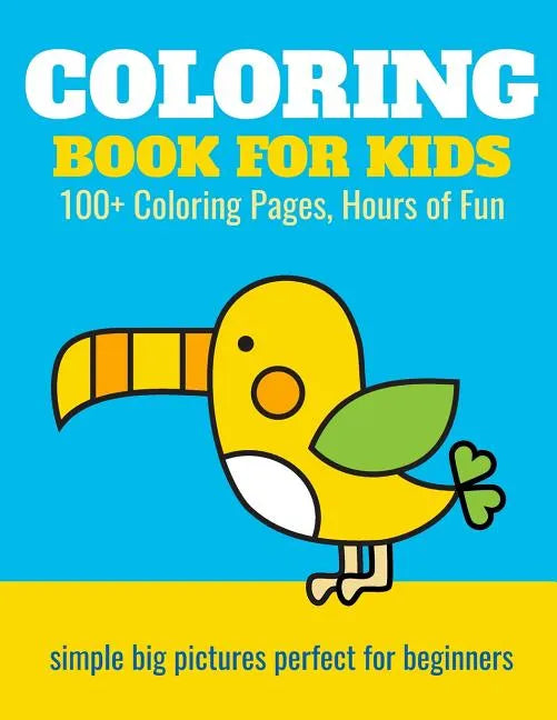 Coloring Book for Kids: 100+ Coloring Pages, Hours of Fun: Animals, planes, trains, castles - coloring book for kids - Paperback