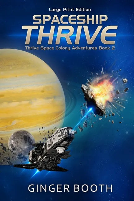 Spaceship Thrive: Large Print Edition - Paperback