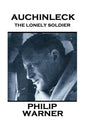Phillip Warner - Auchinleck: The Lonely Soldier - Paperback