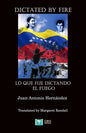 Dictated by Fire - Paperback