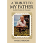 A Tribute to My Father: Everything Is Italian - Paperback