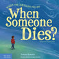 What on Earth Do You Do When Someone Dies? - Paperback