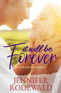 It Will Be Forever: A Rock Creek Romance - Paperback