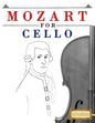 Mozart for Cello: 10 Easy Themes for Cello Beginner Book - Paperback