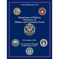 Department of Defense Dictionary of Military and Associated Terms (Joint Publication 1-02) - Paperback