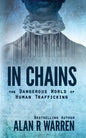 In Chains; The Dangerous World of Human Trafficking - Paperback