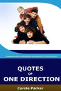 Quotes Of One Direction: Funny, inspirational, & motivational quotations of boyband One Direction - Paperback