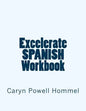 Excelerate SPANISH Workbook - Paperback