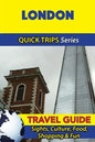 London Travel Guide (Quick Trips Series): Sights, Culture, Food, Shopping & Fun - Paperback