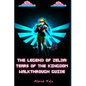 The Legend of Zelda: Tears of the Kingdom Walkthrough Guide - Paperback