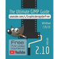 The Ultimate GIMP 2.10 Guide: Learn Professional photo editing - Paperback