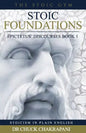 Stoic Foundations: Epictetus' Discourses Book 1 - Paperback