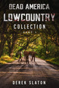 Dead America Lowcountry Collection Part 1 - Books 1 - 6 - Paperback