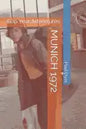 Munich 1972: Gap Year Adventures - Paperback