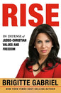 Rise: In Defense of Judeo-Christian Values and Freedom - Hardcover