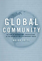 Global Community: The Role of International Organizations in the Making of the Contemporary World - Paperback