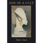 Son of a Cult: A Longitudinal Study - Paperback