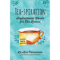 Tea-spiration: Inspirational Words for Tea Lovers - Paperback