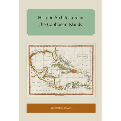 Historic Architecture in the Caribbean Islands - Paperback