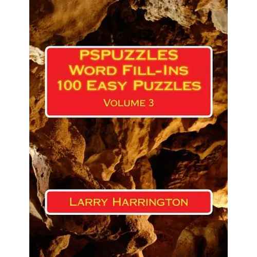 PSPUZZLES Word Fill-Ins 100 Easy Puzzles Volume 3 - Paperback