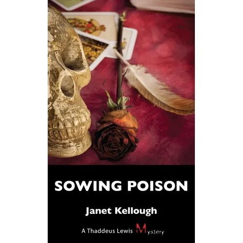 Sowing Poison: A Thaddeus Lewis Mystery - Paperback