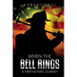 When The Bell Rings - A Firefighters Journey - Paperback