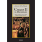 Carlos II el Hechizado - Paperback