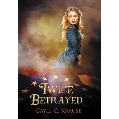 Twice Betrayed - Hardcover