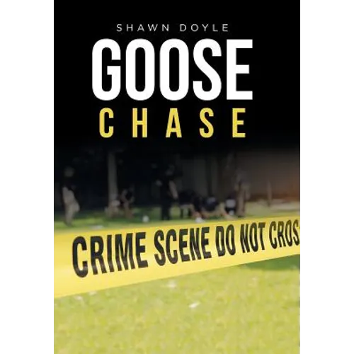 Goose Chase - Hardcover