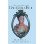 Confessions of Cinderella Blue - Hardcover