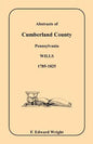 Abstracts of Cumberland County, Pennsylvania Wills, 1785-1825 - Paperback