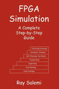 FPGA Simulation: A Complete Step-By-Step Guide - Paperback