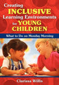 Creating Inclusive Learning Environments for Young Children: What to Do on Monday Morning - Paperback