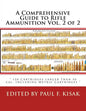 A Comprehensive Guide to Rifle Ammunition Vol. 2 of 2: " 150 Cartridges larger than 50 cal. Including Metric Cartridges " - Paperback
