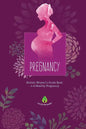Pregnancy: Holistic Women's Guide Book to A Healthy Pregnancy - Paperback