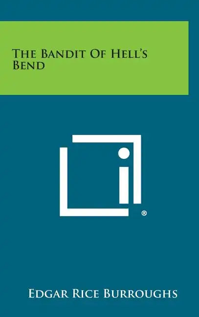 The Bandit of Hell's Bend - Hardcover