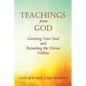 Teachings from God: Greeting Your Soul and Revealing the Divine Within - Paperback