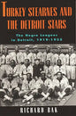 Turkey Stearnes and the Detroit Stars: he Negro Leagues in Detroit, 1919-1933 - Paperback
