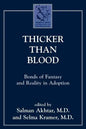 Thicker Than Blood: Bonds of Fantasy and Reality in Adoption - Paperback