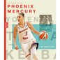 The Story of the Phoenix Mercury - Library Binding