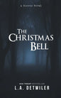 The Christmas Bell: A Horror Novel - Paperback