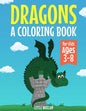 Drangons: A Coloring Book for Kids Ages 3-8 - Paperback