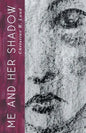Me and Her Shadow - Paperback