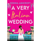 A Very Italian Wedding: A completely irresistible and page-turning summer romance set in Italy - Paperback