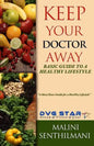 Keep Your Doctor Away: Basic Guide To A Healthy Lifestyle - Paperback