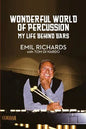 Wonderful World of Percussion: My Life Behind Bars - Paperback