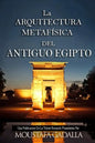 La ARQUITECTURA METAFÍSICA DEL ANTIGUO EGIPTO - Paperback