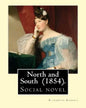 North and South (1854). By: Elizabeth Gaskell: Social novel - Paperback
