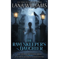 The Ravenkeeper's Daughter: A Victorian Historical Murder Mystery - Paperback